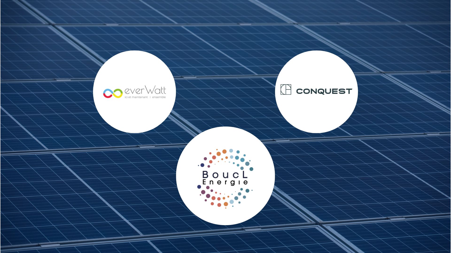 EverWatt BoucL Energie Conquest